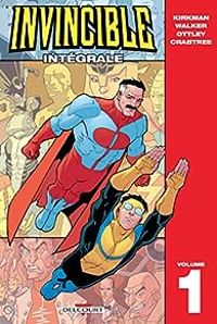 Couverture du livre Invincible - Intégrale - Robert Kirkman - Cory Walker - Ryan Ottley