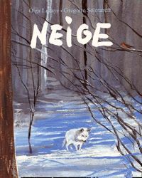 Couverture du livre Neige - Gregoire Solotareff