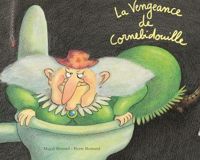 Pierre Bertrand - Magali Bonniol(Illustrations) - LA VENGEANCE DE CORNEBIDOUILLE