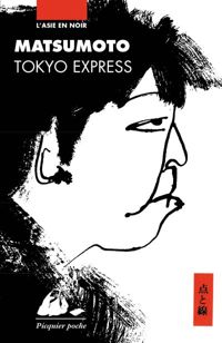 Couverture du livre Tokyo express - Seicho Matsumoto