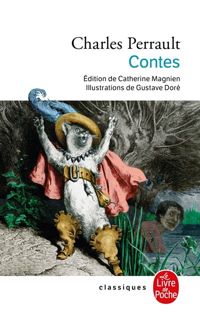 Charles Perrault - Contes nouvelle édition illustrée