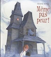 Couverture du livre Même pas peur ! - Quentin Greban