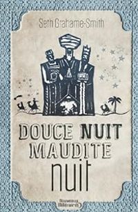 Couverture du livre Douce Nuit Maudite Nuit - Seth Grahame Smith