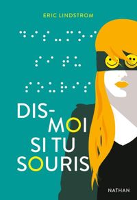 Couverture du livre Dis-moi si tu souris  - Eric Lindstrom