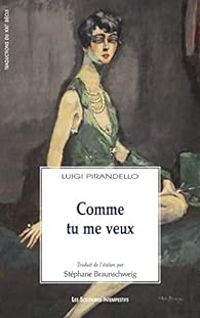 Couverture du livre Comme tu me veux - Luigi Pirandello