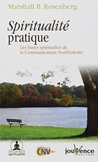 Couverture du livre Spiritualité pratique - Marshall B Rosenberg