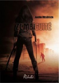 Couverture du livre Zombiguïté - Aurelie Mendonca