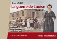 Couverture du livre La guerre de Louise 1914-1921  - Sylvie Arnoux