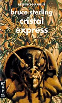 Bruce Sterling - Cristal Express