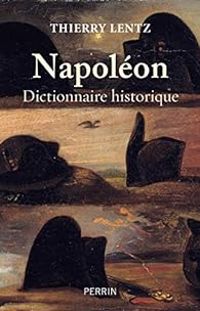 Couverture du livre Napoléon : dictionnaire historique - Thierry Lentz