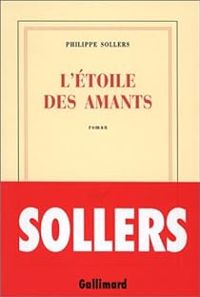 Couverture du livre L'Etoile des amants - Philippe Sollers