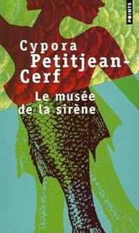 Cypora Petitjean-cerf - Le musée de la Sirène