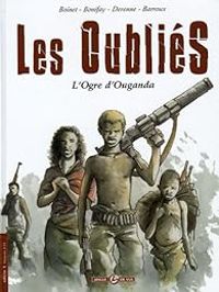 Couverture du livre L'Ogre d'Ouganda - Barroux  - Philippe Bonifay - Juliette Derenne - Ann Boinet