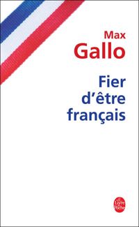 Max Gallo - Fier d'être français