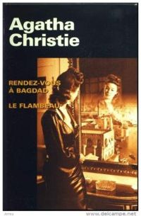 Couverture du livre Rendez-vous à Bagdad - Le flambeau - Agatha Christie