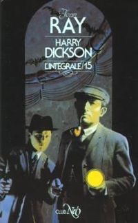 Couverture du livre Harry Dickson - Intégrale - Jean Ray