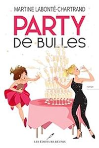 Couverture du livre Party de bulles - Martine Labonte Chartrand