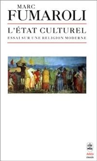 Couverture du livre L'État culturel : Essai sur une religion moderne - Marc Fumaroli