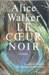 Alice Walker - Le coeur noir