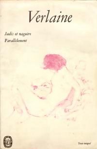 Couverture du livre Jadis et naguère suivi de : parallèlement - Paul Verlaine