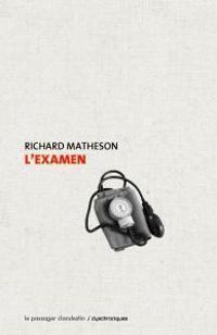 Couverture du livre L'examen - Richard Matheson