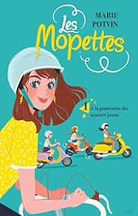 Couverture du livre À la poursuite du scooter jaune - Marie Potvin