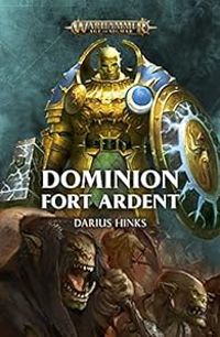 Couverture du livre Warhammer - Dominion : Fort Ardent - Darius Hinks