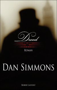 Dan Simmons - Drood