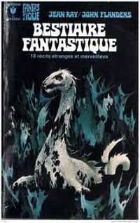 Jean Ray - Bestiaire fantastique