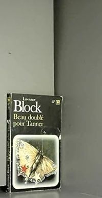 Couverture du livre Beau doublé pour Tanner - Lawrence Block