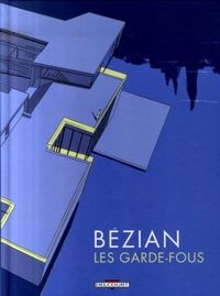 Frederic Bezian - Les garde-fous