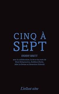 Fanny Britt - Cinq à sept