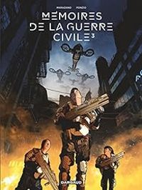 Couverture du livre Mémoires de la guerre civile - Richard Marazano