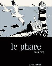 Paco Roca - Le phare