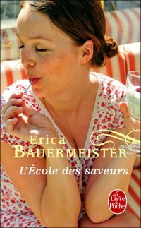 Couverture du livre LEcole des saveurs  - Erica Bauermeister