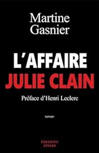 Martine Gasnier - L'affaire Julie Clain