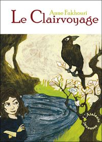 Couverture du livre Le Clairvoyage - Anne Fakhouri