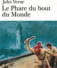 Couverture du livre Le Phare du bout du monde - Jules Verne