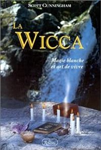 Couverture du livre La wicca - Scott Cunningham