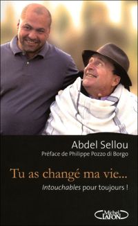 Couverture du livre TU AS CHANGE MA VIE... - Abdel Sellou