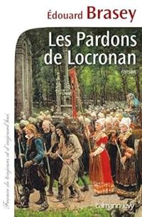 Edouard Brasey - Les Pardons de Locronan