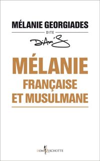 Melanie Georgiades - Mélanie, française et musulmane