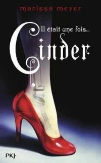 Couverture du livre Il était une fois.. Cinder - Marissa Meyer