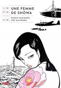 Kazuo Kamimura - Ikki Kajiwara - Une femme de Shôwa