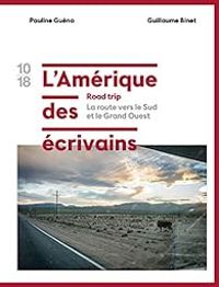 Couverture du livre La route vers le Sud et le Grand Ouest - Pauline Guena - Guillaume Binet