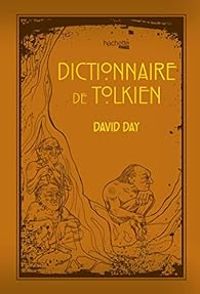 David Day - Dictionnaire de Tolkien