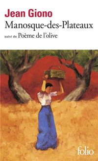 Couverture du livre Manosque-des-Plateaux / Poème de l'olive - Jean Giono