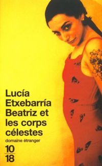 Lucia Etxebarria - Beatriz et les corps célestes