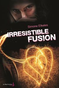 Couverture du livre Irrésistible Fusion. Irrésistible - tome 3  - Simone Elkeles