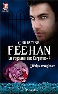 Christine Feehan - Désirs magiques